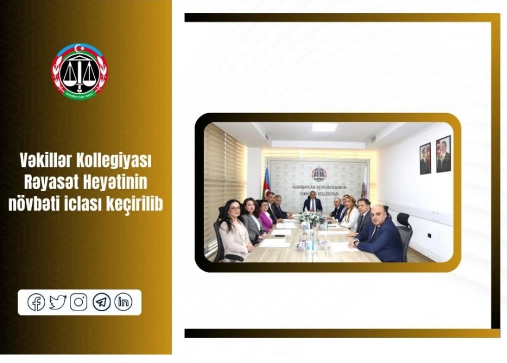 2025-ci il oktyabrın 22-də Azərbaycan Respublikasının Vəkillər Kollegiyası (VK) Rəyasət Heyətinin növbəti iclası keçirilib.